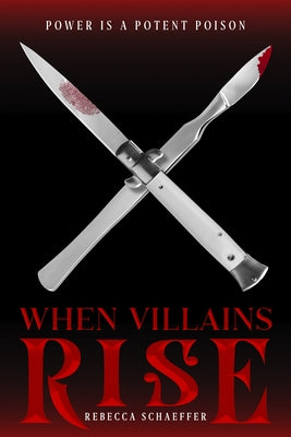 When Villains Rise, Volume 3 by Schaeffer, Rebecca