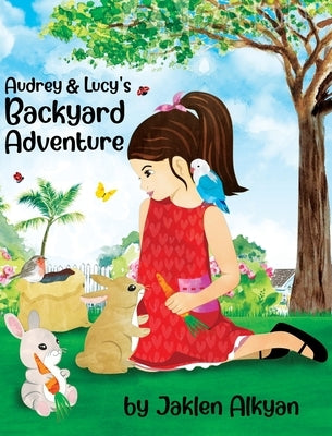 Audrey and Lucy's Backyard Adventure by Alkyan, Jaklen