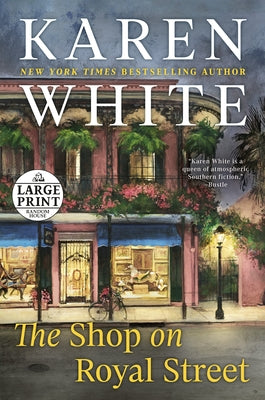 The Shop on Royal Street by White, Karen