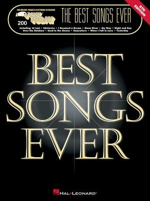 The Best Songs Ever: E-Z Play Today Volume 200 by Hal Leonard Corp