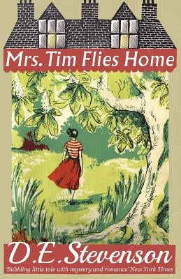 Mrs. Tim Flies Home by Stevenson, D. E.