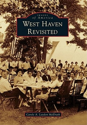 West Haven Revisited by Laydon McElrath, Carole A.