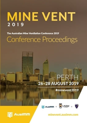 The Australian Mine Ventilation Conference 2019 by Belle, Bharath