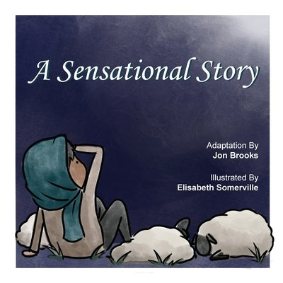 A Sensational Story by Brooks, Jon