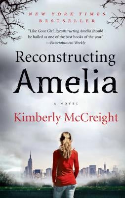 Reconstructing Amelia by McCreight, Kimberly