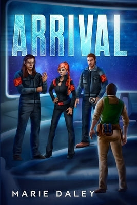 Arrival by Daley, Marie