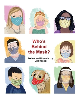 Who's Behind the Mask? by Konkol, Lisa