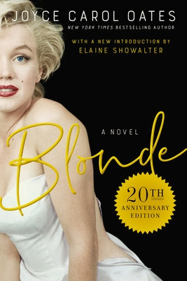 Blonde 20th Anniversary Edition by Oates, Joyce Carol