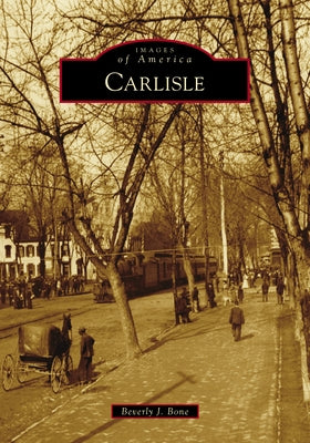 Carlisle by Bone, Beverly J.