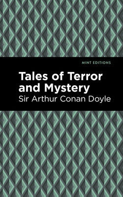Tales of Terror and Mystery by Doyle, Sir Arthur Conan