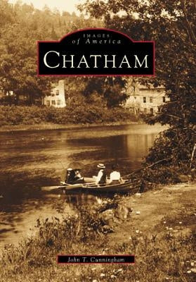 Chatham by Cunningham, John T.