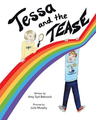 Tessa and the Tease by Babcock, Amy Syd
