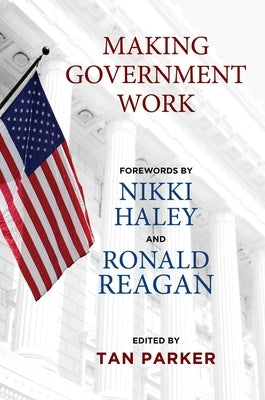 Making Government Work by Parker, Tan