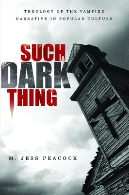 Such a Dark Thing by Peacock, M. Jess