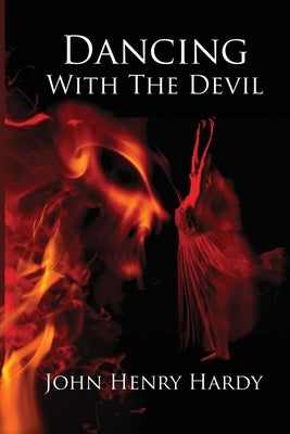 Dancing With The Devil by Hardy, John Henry