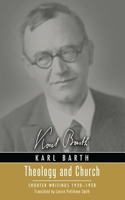 Theology and Church by Barth, Karl