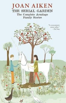 The Serial Garden by Aiken, Joan