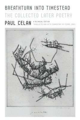 Breathturn into Timestead by Celan, Paul