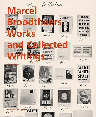 Marcel Broodthaers: Collected Writings by Broodthaers, Marcel