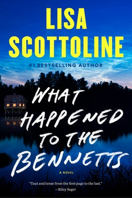 What Happened to the Bennetts by Scottoline, Lisa