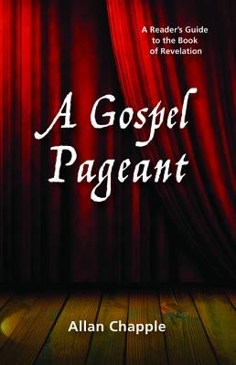 A Gospel Pageant by Chapple, Allan