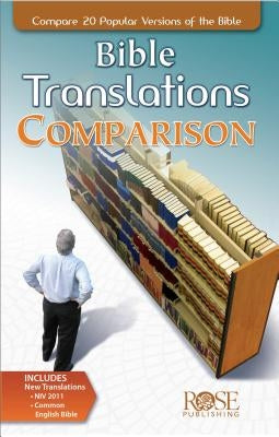 Bible Translations Comparison Pamphlet: Compare 20 Popular Versions of the Bible by Publishing, Rose