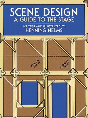 Scene Design: Classical, Popular, and Folk (Fifth Edition, Revised and Enlarged) by Nelms, Henning