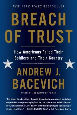 Breach of Trust by Bacevich, Andrew