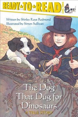 The Dog That Dug for Dinosaurs by Redmond, Shirley Raye