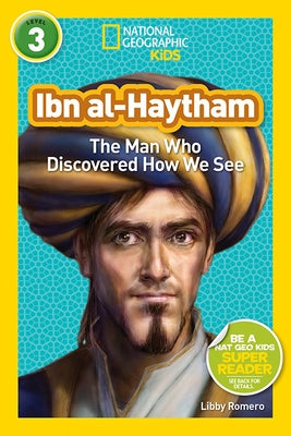 Ibn Al-Haytham: The Man Who Discovered How We See by Romero, Libby