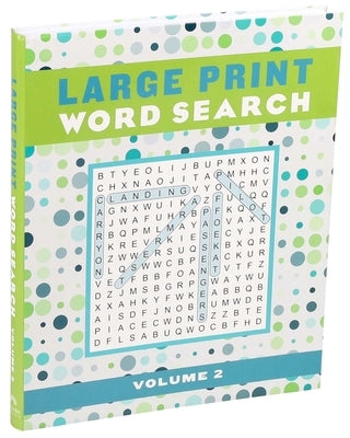 Large Print Word Search Volume 2, Volume 2 by Editors of Thunder Bay Press