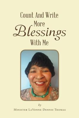 Count and Write More Blessings with Me by Dennis Thomas, Minister Lavonne