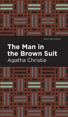 The Man in the Brown Suit by Christie, Agatha