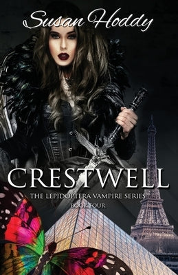 Crestwell: The Lepidoptera Vampire Series by Hoddy, Susan D.