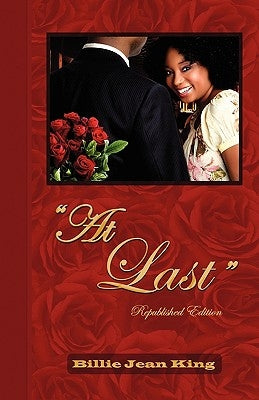 At Last by King, Billie Jean