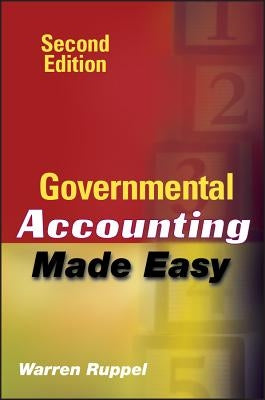 Governmental Accounting Made Easy by Ruppel, Warren