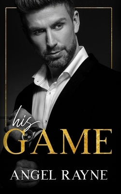 His Game by Rayne, Angel