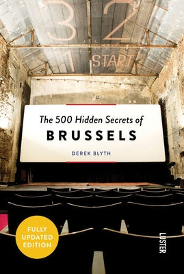 The 500 Hidden Secrets of Brussels - Updated and Revised by Blyth, Derek