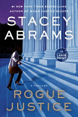 Rogue Justice: A Thriller by Abrams, Stacey