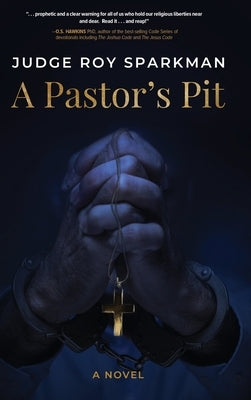 A Pastor's Pit by Sparkman, Judge Roy