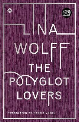 The Polyglot Lovers by Wolff, Lina