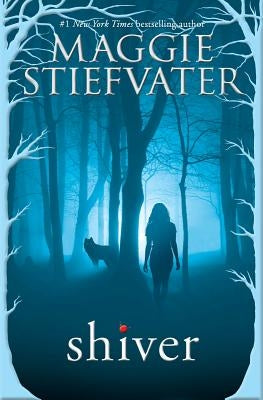 Shiver (Shiver, Book 1), Volume 1 by Stiefvater, Maggie