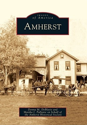 Amherst by Deblasio, Donna M.