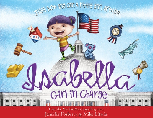 Isabella: Girl in Charge by Fosberry, Jennifer