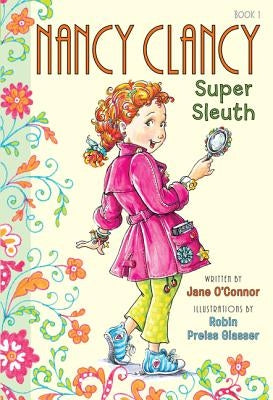 Nancy Clancy, Super Sleuth by O'Connor, Jane