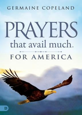 Prayers That Avail Much for America by Copeland, Germaine