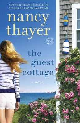 The Guest Cottage by Thayer, Nancy