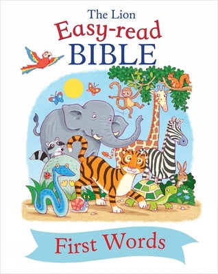 The Lion Easy-Read Bible First Words by Smith, Jamie