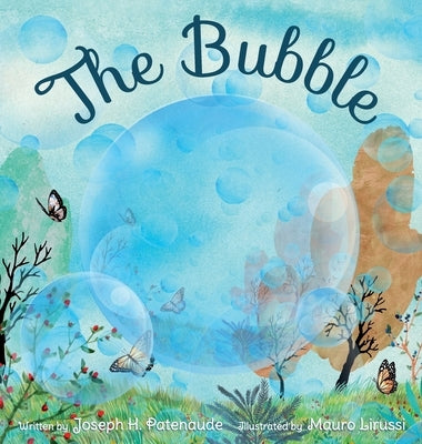 The Bubble by Patenaude, Joseph Honor