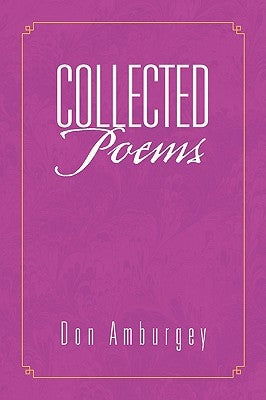 Collected Poems by Amburgey, Don